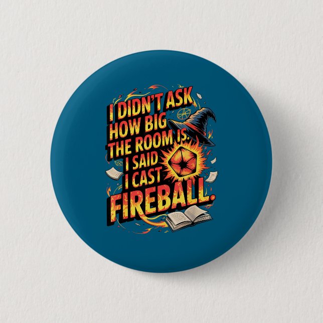 Funny Rpg I Cast Fireball Quote With Wizard Hat An Button (Front)