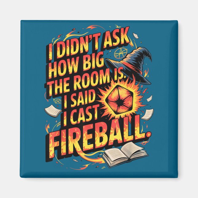 Funny Rpg I Cast Fireball Quote With Wizard Hat An Magnet (Front)
