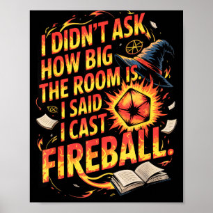Funny Rpg I Cast Fireball Quote With Wizard Hat An Poster
