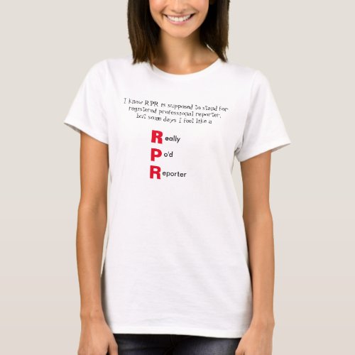Funny RPR Court Reporting T_Shirt