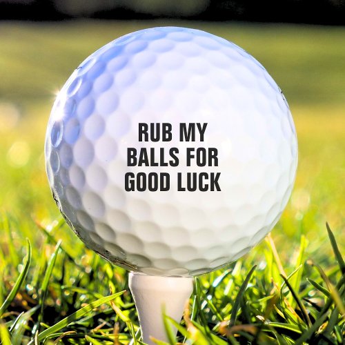 Funny Rub My Balls For Good Luck Dirty Joke Humor