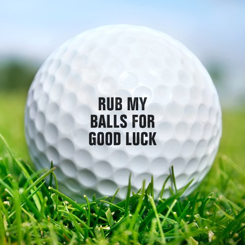 Funny Rub My Balls For Good Luck Dirty Joke Humor