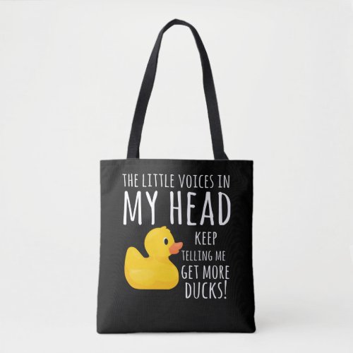 Funny Rubber Duck Little Voices in my Head Tote Bag