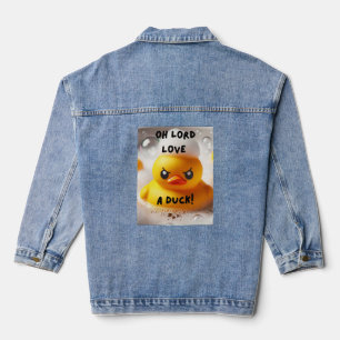 Funny Rubber Duck Lord Love A Duck Quote Denim Jacket