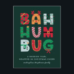 Funny Rubbish Bah Humbug Holiday Card<br><div class="desc">Funny card for a challenging year. Bah Humbug is wrapped in cheerful,  Christmas designs. Humorous message for the holidays.</div>