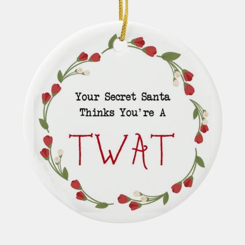 Funny rude swearing secret santa christmas tree  ceramic ornament