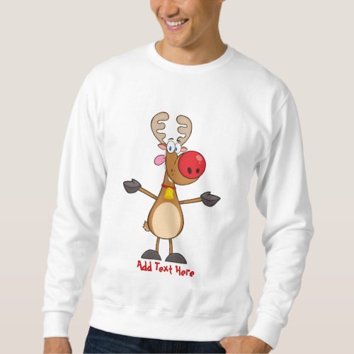 Funny Rudolph Reindeer Xmas Cartoon Personalized Sweatshirt