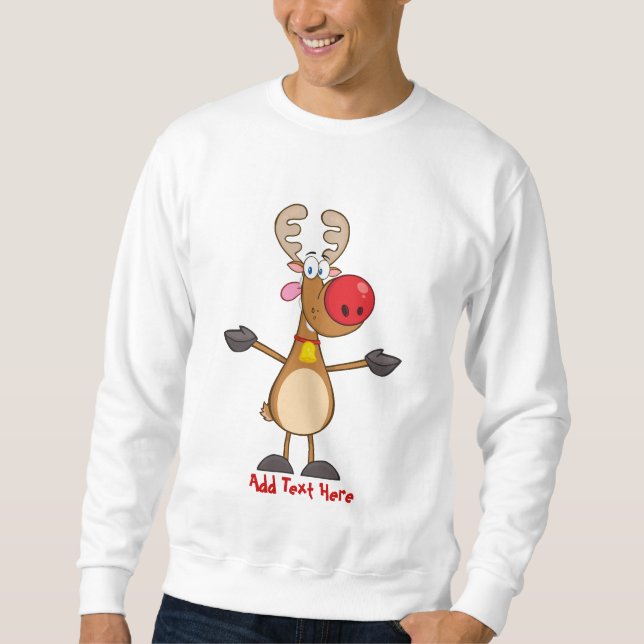 Funny Rudolph Reindeer Xmas Cartoon Personalized Sweatshirt (Front)