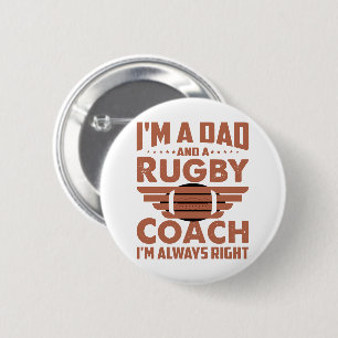Funny Rugby Dad and Rugby Coach Button