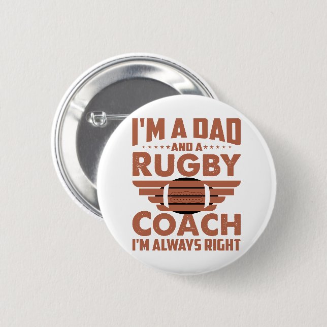 Funny Rugby Dad and Rugby Coach Button (Front & Back)