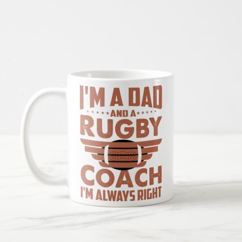 Funny Rugby Dad and Rugby Coach  Coffee Mug