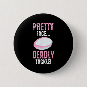 Funny Rugby Gift For Girls Pretty Face Deadly Tack Button