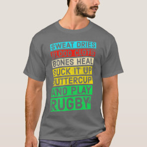 Funny Rugby Quote  Play Rugby  T-Shirt