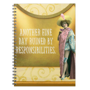 Funny Ruined By Responsibilities  Notebook