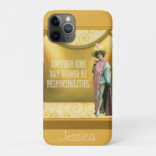 Funny Ruined By Responsibilities Personalized iPhone 11 Pro Case