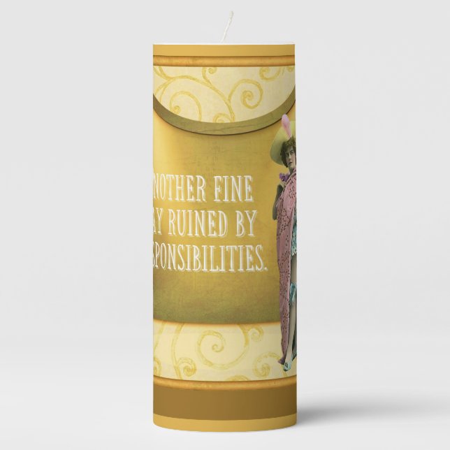 Funny Ruined By Responsibilities  Pillar Candle (Front)