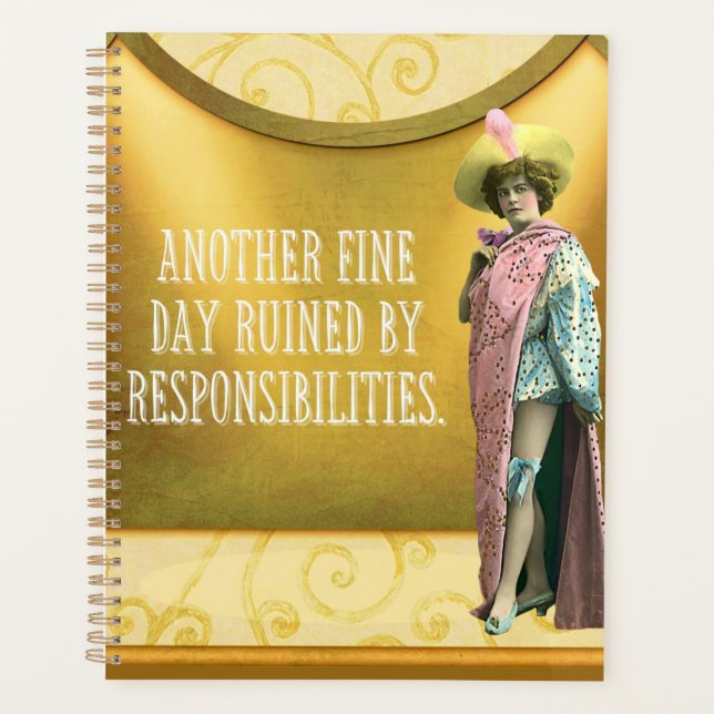 Funny Ruined By Responsibilities  Planner (Front)