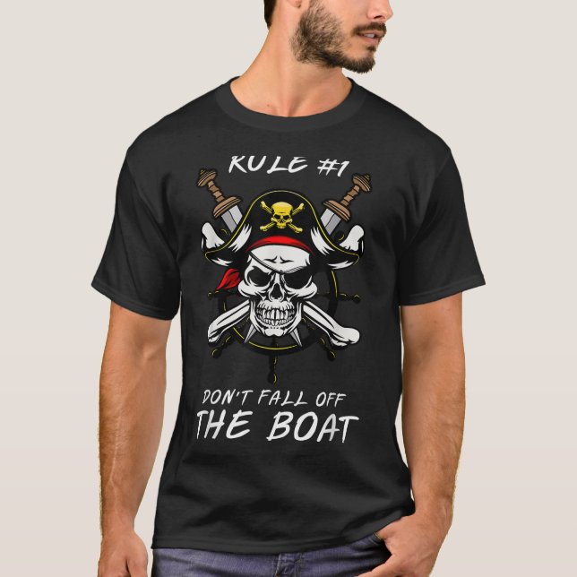 Funny Rule #1 Don't Fall Off The Boat Cruise Rate  T-Shirt (Front)