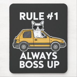 Funny Rule Number 1 Always Boss Up Meme Cat Lovers Mouse Pad