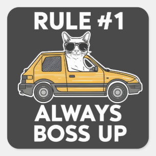Funny Rule Number 1 Always Boss Up Meme Cat Lovers Square Sticker
