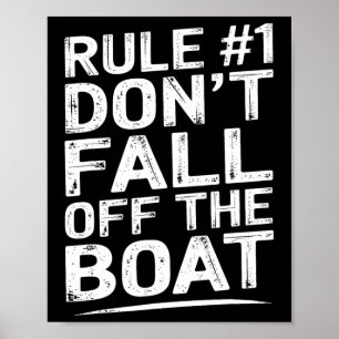 Funny Rule Number 1 Don't Fall Off The Boat Cruise Poster