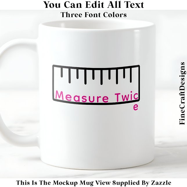 Funny Ruler / Tape For Card Maker 066 Quote  Coffee Mug (Creator Uploaded)