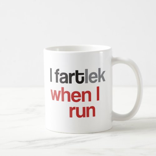 Funny Runner  I FARTlek when I Run  Mug