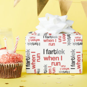 Funny Runner - I FARTlek when I Run © Wrapping Paper