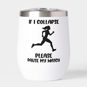 Funny Runner’s Life Quote Thermal Wine Tumbler