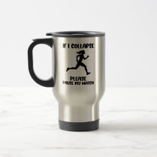 Funny Runner’s Life Quote Travel Mug