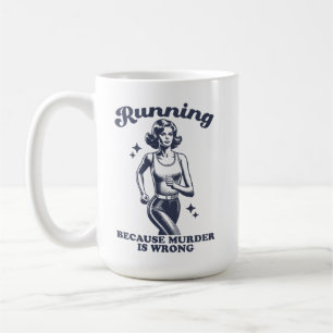 Funny Running Because Murder Is Wrong Retro 15oz Coffee Mug