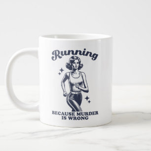 Funny Running Because Murder Is Wrong Retro 20oz Giant Coffee Mug