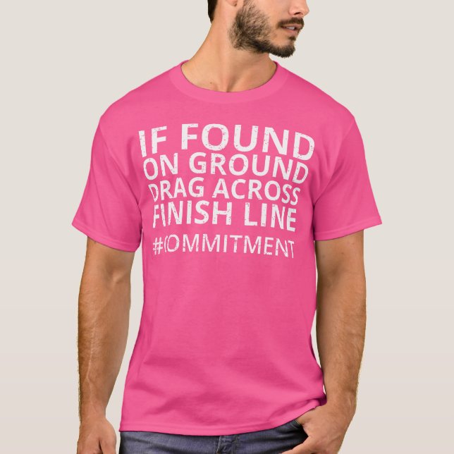 Funny Running Commitment Runner Jogger Life T-Shirt (Front)