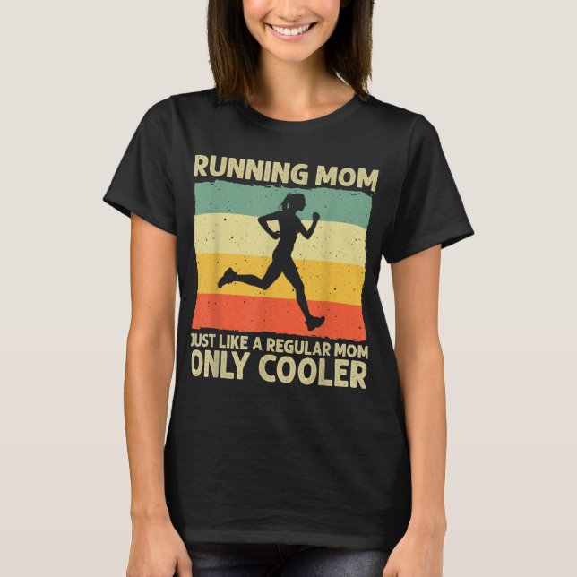 Funny Running For Women Mom Marathoner Runner Coac T-Shirt (Front)