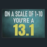 Funny Running Half Marathon Sign<br><div class="desc">The Motivational Running Sports Marathon Sign is designed to inspire and energize athletes along their race journey. Combining humor and encouragement, this sign brings a lighthearted boost to marathon and half marathon runners, motivating them to push through and reach the finish line with a smile. Perfect for race events or...</div>