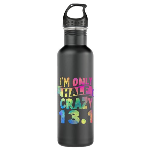 Funny Running Lovers Im Only Half Crazy 131 Half  Stainless Steel Water Bottle