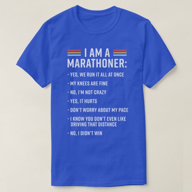 Funny Running Marathon Runner Coach I Am A Maratho T-Shirt (Design Front)