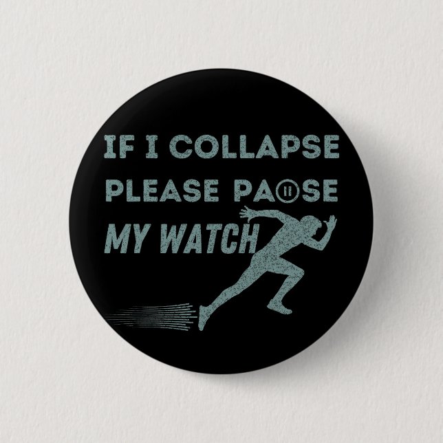 funny running pause my watch vintage marathon button (Front)