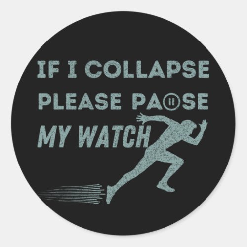 funny running pause my watch vintage marathon classic round sticker