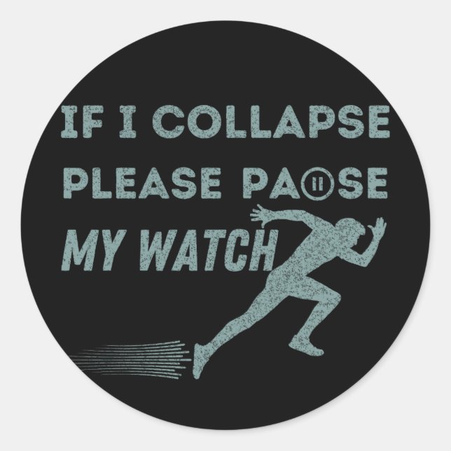 funny running pause my watch vintage marathon classic round sticker (Front)