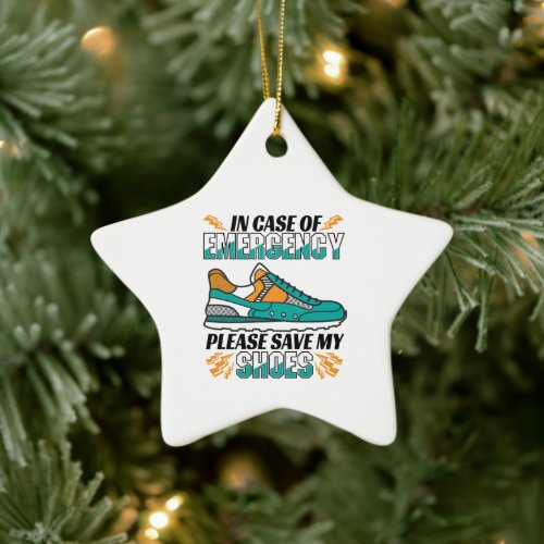Funny Running Quote - Save My Shoes Ceramic Ornament