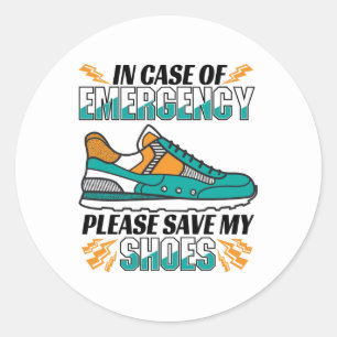 Funny Running Quote - Save My Shoes Classic Round Sticker