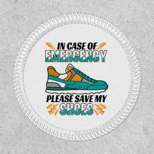 Funny Running Quote - Save My Shoes Patch
