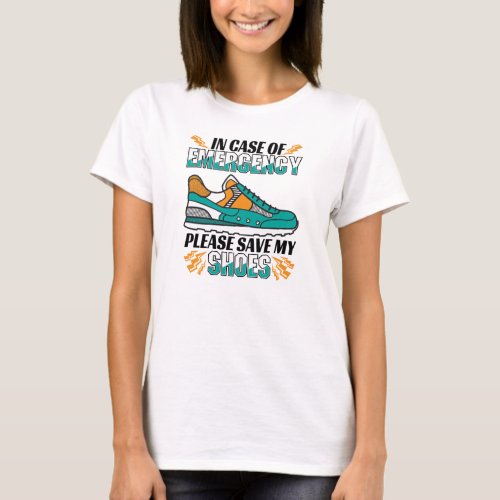 Funny Running Quote _ Save My Shoes T_Shirt