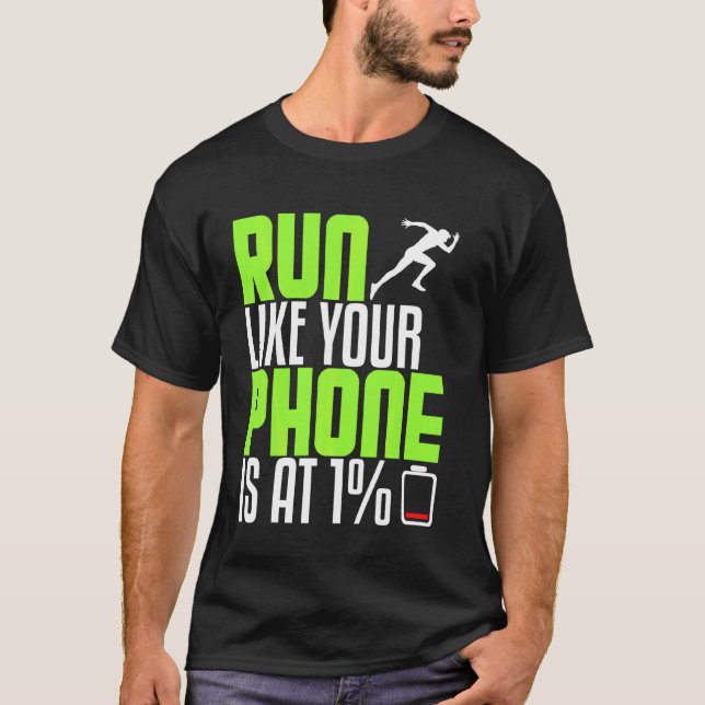 Funny Running Runner Like Phone On Half Marathon G T-Shirt (Front)