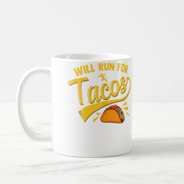 Funny Running Runner Mexican Food Taco Will Run Fo Coffee Mug (Left)