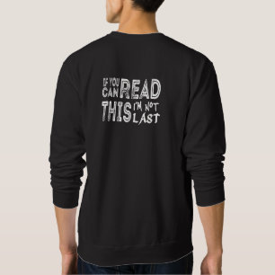 Funny Running Slow Runner - Not Last Quote Sweatshirt