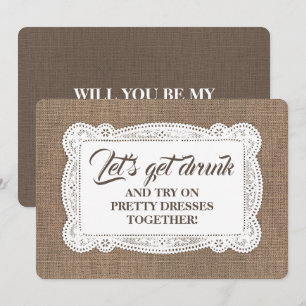 Funny Rustic Bridesmaid / Maid of Honor Proposal Invitation