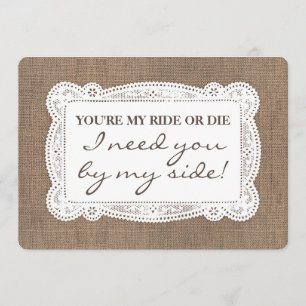 Funny Rustic Bridesmaid / Maid of Honor Proposal Invitation
