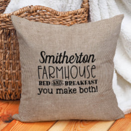 Funny Rustic Burlap Custom Farmhouse Bed Breakfast Throw Pillow